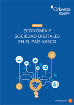 Economía y Sociedad digitales en el País Vasco