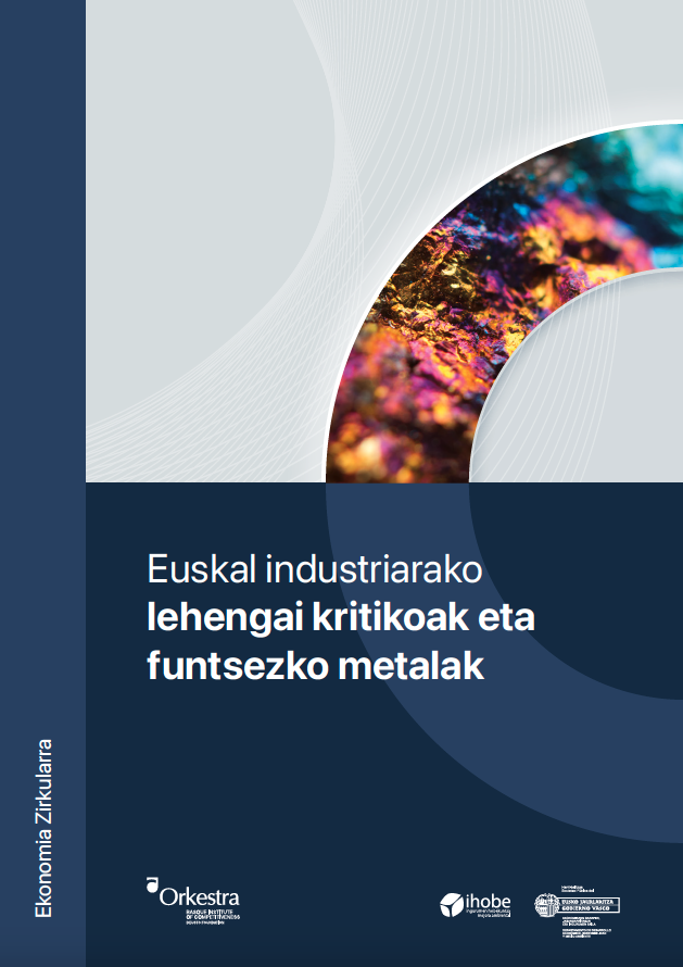 Euskal industriarako lehengai kritikoak eta funtsezko metalak